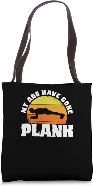 My Abs Have Gone Plank Planking Personal Trainer Tote Bag