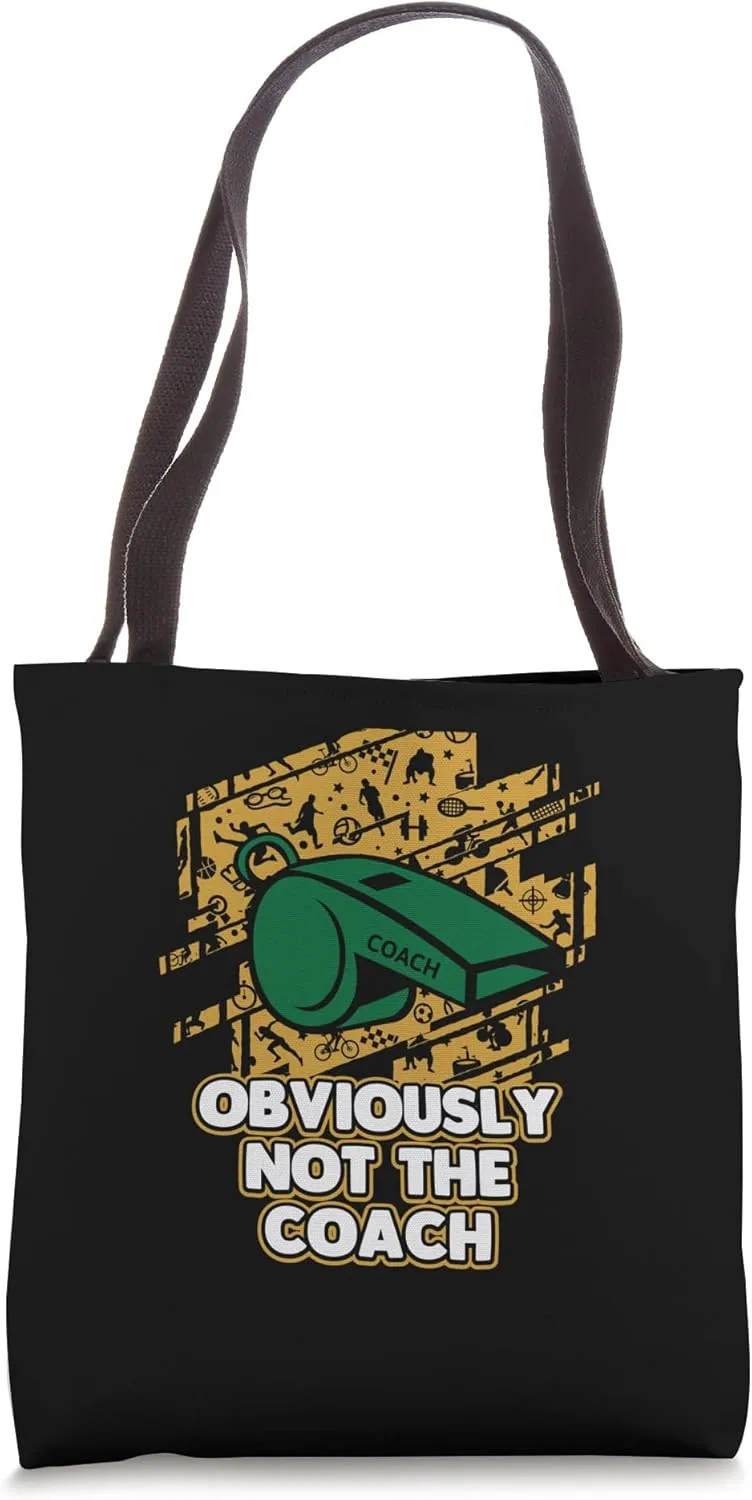 Obviously Not the Coach Trainer Sarcastic Training Sarcasm Tote Bag